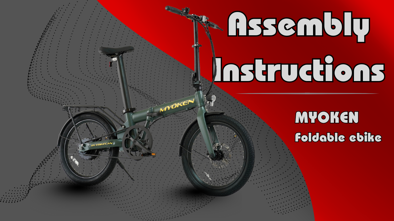Assembly Instructions: Myoken Folding e-bike